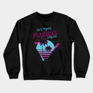 Fort Myers Florida Strong Crewneck Sweatshirt